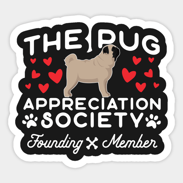 The Pug Appreciation Society Founding Member Sticker by A Magical Mess